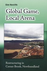 bokomslag Global Game, Local Arena