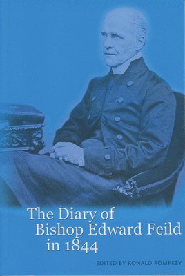 bokomslag Diary of Bishop Edward Feild in 1844