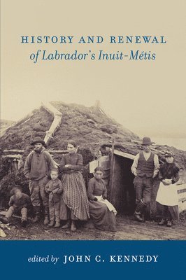 bokomslag History and Renewal of Labrador's Inuit-Métis