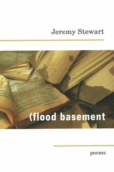 Jeremy Stewart - Flood Basement, Häftad