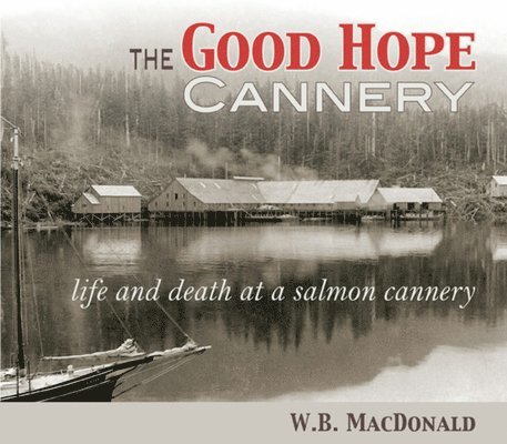 The Good Hope Cannery 1