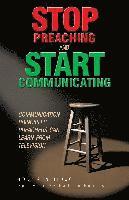 bokomslag Stop Preaching and Start Communicating