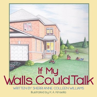 Sherri-Anne Williams - If My Walls Could Talk, Häftad