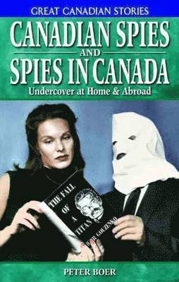 bokomslag Canadian Spies and Spies in Canada