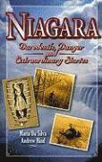 Andrew Hind, Maria Da Silva - Niagara: Daredevils, Danger and Extraordinary Stories, Häftad