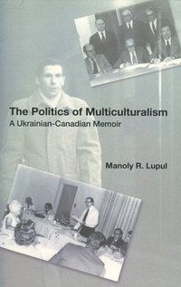 bokomslag The Politics Of Multiculturalism
