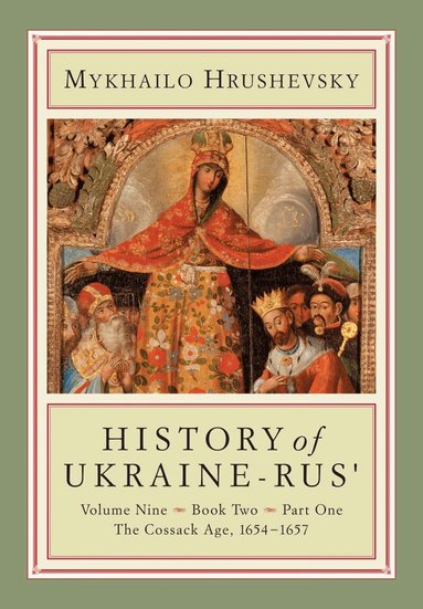 Mykhailo Hrushevsky, Serhii Plokhy, Frank E. Sysyn - History of Ukraine-Rus', Inbunden