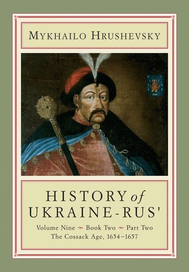 Mykhailo Hrushevsky, Yaroslav Fedoruk, Frank E. Sysyn - History of Ukraine-Rus', Inbunden