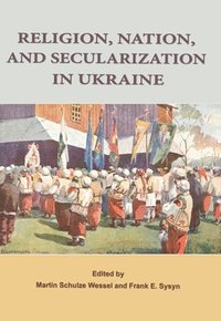 bokomslag Religion, Nation, and Secularization in Ukraine