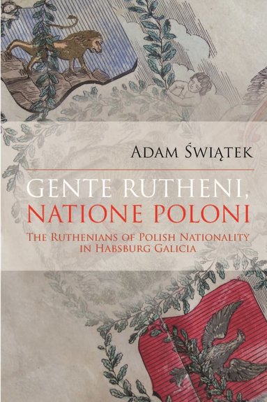 bokomslag Gente Rutheni, Natione Poloni