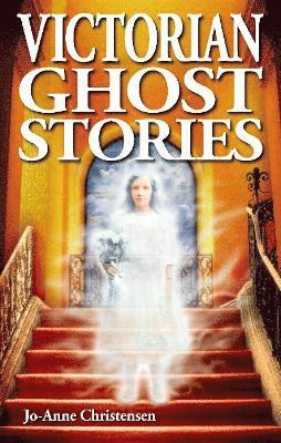 bokomslag Victorian Ghost Stories