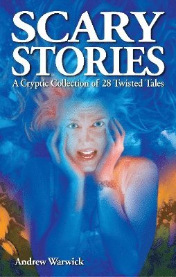 Andrew Warwick - Scary Stories, Häftad