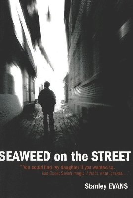 Seaweed on the Street 1