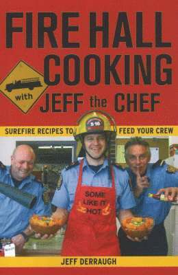 FIRE HALL COOKING W/JEFF THE C