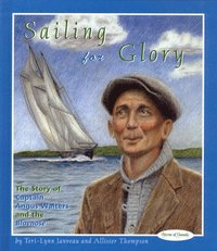 bokomslag Sailing for Glory: The Story of Captain Angus Walters and the Bluenose