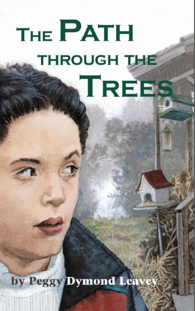 Peggy Dymond Leavey - Path Through the Trees, Häftad