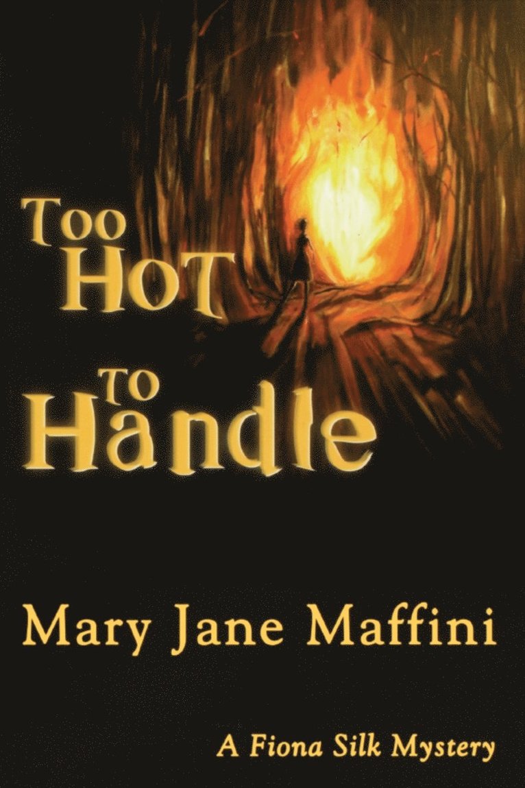 Mary Jane Maffini - Too Hot to Handle, Häftad