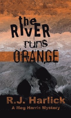 bokomslag River Runs Orange