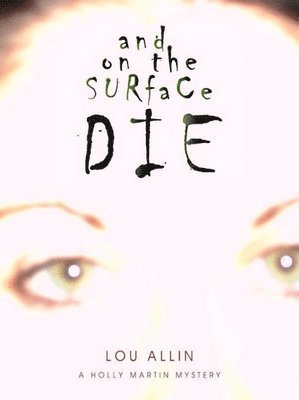 And on the Surface Die 1