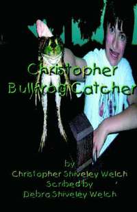 bokomslag Christopher Bullfrog Catcher