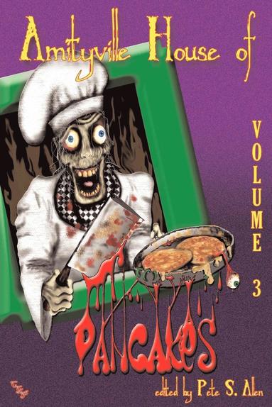Gary K. Wolf, Paul Kane, Pete S. Allen - Amityville House of Pancakes 3, Häftad