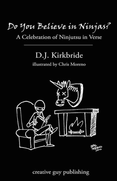 D. J. Kirkbride - Do You Believe in Ninjas?, Häftad