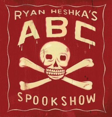 bokomslag Ryan Heshka's ABC Spookshow