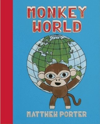Matthew Porter - MONKEY WORLD, Inbunden