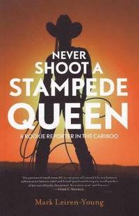 bokomslag Never Shoot a Stampede Queen