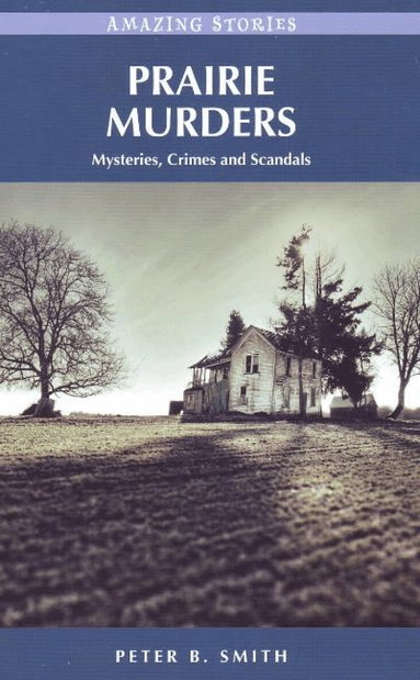 Peter B. Smith - Prairie Murders, Häftad