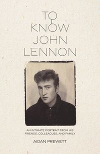bokomslag To Know John Lennon