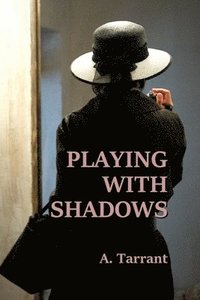 bokomslag Playing With Shadows