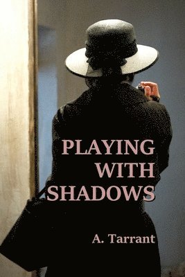 Playing With Shadows 1