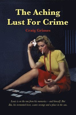 The Aching Lust for Crime (Revised) 1