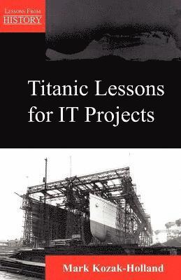 Titanic Lessons for It Projects