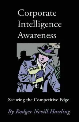Rodger Nevill Harding - Corporate Intelligence Awareness, Inbunden. Tillgänglighet: Lägg i varukorg