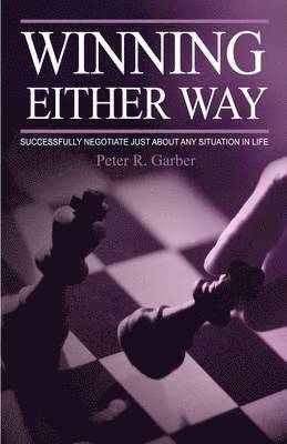 Peter R Garber, Peter R. Garber - Winning Either Way, Häftad
