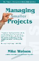 bokomslag Managing Smaller Projects: A Practical Approach