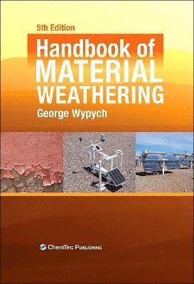 George Wypych - Handbook of Material Weathering, Inbunden