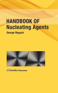 bokomslag Handbook of Nucleating Agents