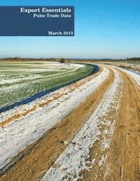 Export Essentials: March 2015: Pulse Trade Data