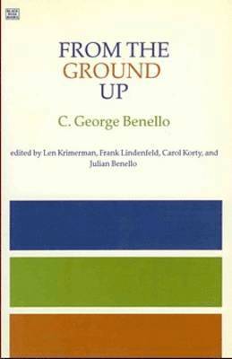 C. George Benello - From the Ground Up, Häftad