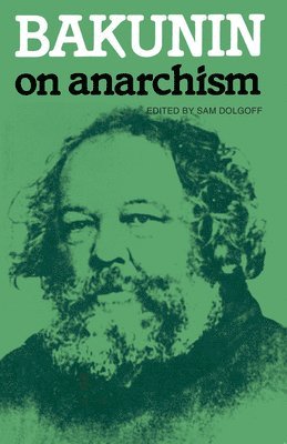 Bakunin: Philosophy of Freedom 1