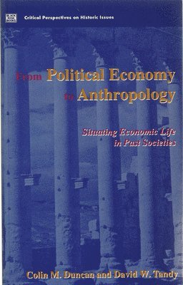 Colin A.M. Duncan, David W. Tandy, Colin M. Duncan, David W. Tandy, Colin Duncan - From Political Economy to Anthropology, Häftad