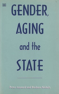 Gender, Aging and the State 1