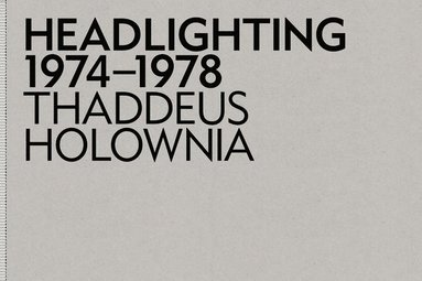 bokomslag Headlighting 1974-1978