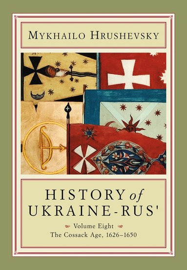 Mykhailo Hrushevsky, Frank E. Sysyn, Myroslav Yurkevich - History of Ukraine-Rus', Inbunden