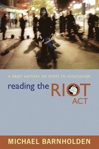 bokomslag Reading the Riot Act