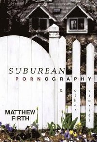 bokomslag Suburban Pornography