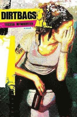 Teresa McWhirter - Dirtbags, Häftad